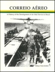 Image of the cover of the book "Correio Aero - A History of the Development of the Air Mail Service in Brazil